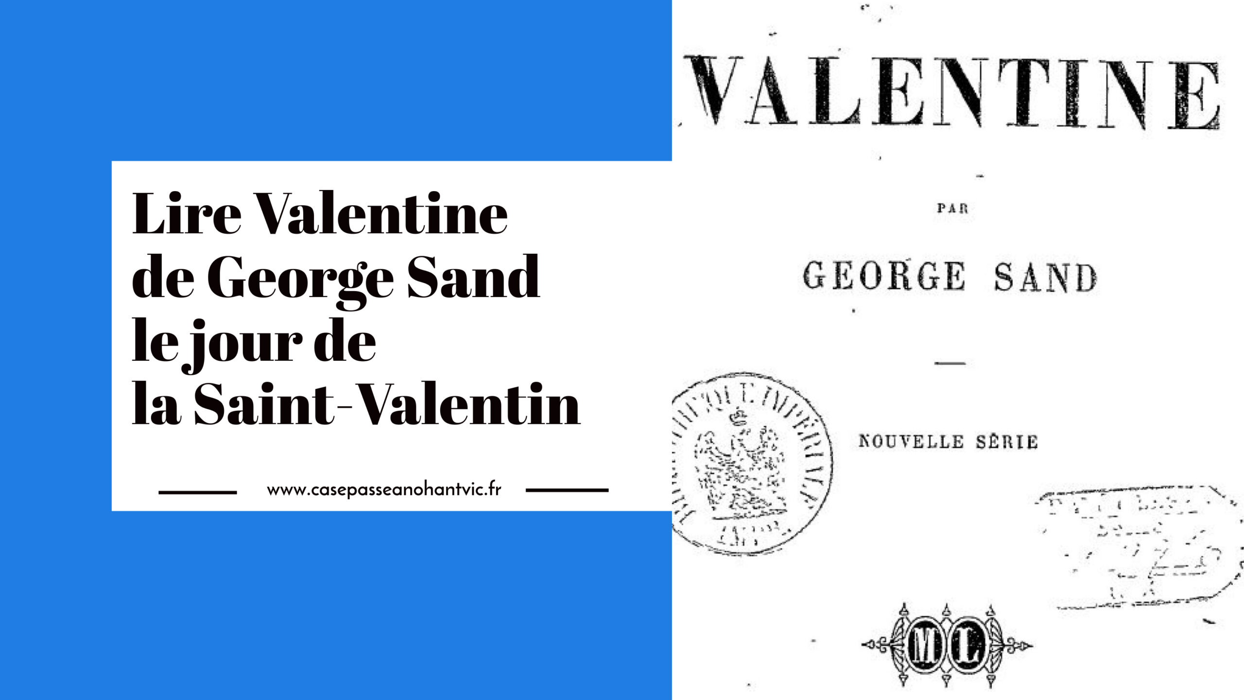 Lire Valentione de George Sand le jour de la Saint-Valentin